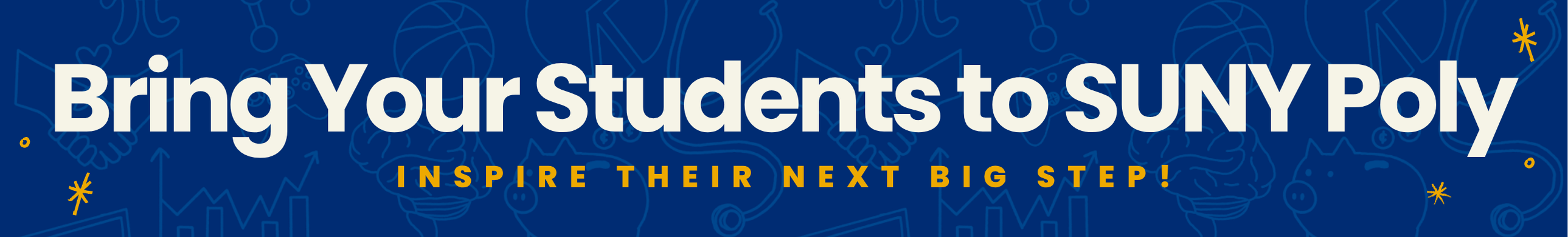 Bring Your Students to SUNY Poly - Inspire Their Next Big Step!